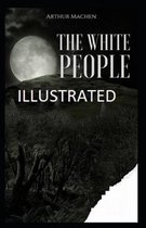 The White People Illustrated