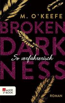 Broken-Darkness-Serie 1 - Broken Darkness: So verführerisch