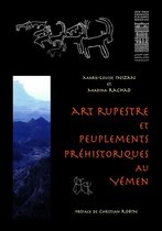 Histoire et société de la péninsule Arabique - Art rupestre et peuplements préhistoriques au Yémen