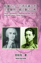 Purely Coincidental? Comparing Baroque Opera Seria and Chinese Peking Opera
