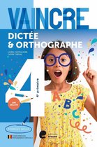 Vaincre - Dictée & Orthographe - 4e année