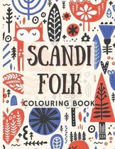 Scandi Folk Colouring Book: Scandinavian Folk Colouring Book, Beautiful Colouring Templates for Any Age, Stress-Free and Relaxing Colouring, 30 pa