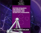 System Dynamics for Industrial Engineers and Scientific Managers