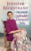 The Amish Quiltmaker 1 - The Amish Quiltmaker's Unexpected Baby