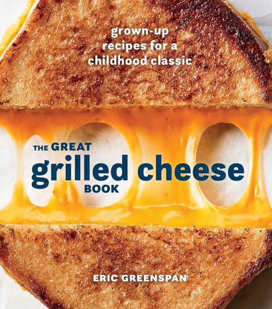 The Great Grilled Cheese Book - cover