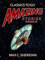 Classics To Go - Amazing Stories Volume 15