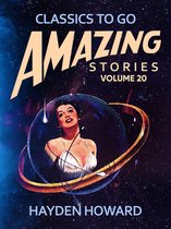 Classics To Go - Amazing Stories Volume 20