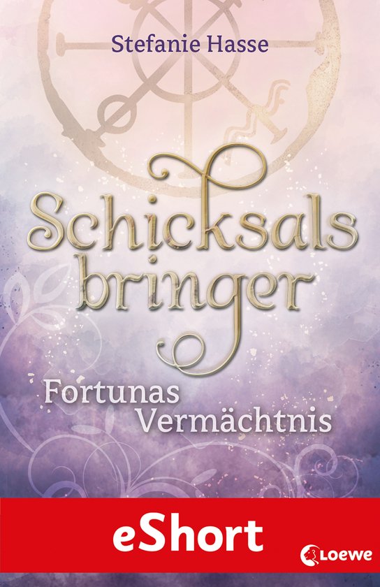 Schicksalsbringer - Schicksalsbringer - Fortunas Vermächtni ... - cover