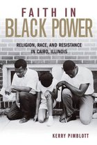 Civil Rights and the Struggle for Black Equality in the Twentieth Century - Faith in Black Power