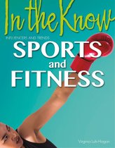 In the Know: Influencers and Trends - Sports and Fitness