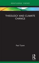 Routledge Focus on Religion - Theology and Climate Change