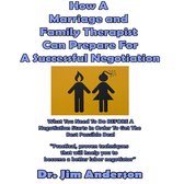 How a Marriage and Family Therapist Can Prepare for a Successful Negotiation