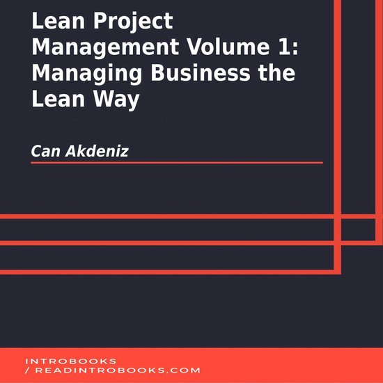Lean Project Management Volume 1: Managing Business the Lean ... - cover