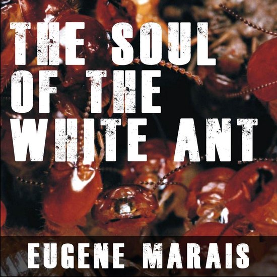 Soul of the White Ant, The - cover