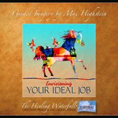 Envisioning Your Ideal Job