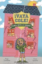 LITERATURA INFANTIL - Narrativa infantil 2 - Vaya Cole. Blanca contra los bárbaros (Libro 2)