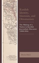 Kurdish Societies, Politics, and International Relations - Kurdish Identity, Islamism, and Ottomanism