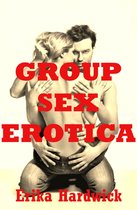Group Sex Erotica (Five Hardcore Erotica Stories)
