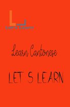 Let's Learn - Let's Learn learn Cantonese