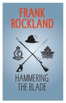 The Canadian Expeditionary Force 2 - Hammering the Blade