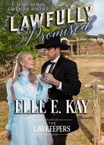 The Lawkeepers Historical Romance Series 3 - Lawfully Promised