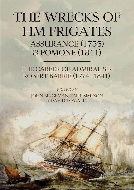 The Wrecks of HM Frigates Assurance (1753) and Pomone (1811) - cover