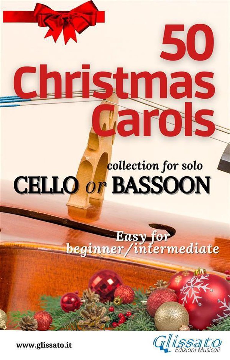 Omslag van 50 Christmas Carols for solo Cello or Bassoon