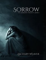 The Sorrows Trilogy 1 - Sorrow