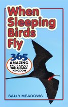 Amazing Animal Facts 1 - When Sleeping Birds Fly