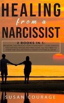 Healing From A Narcissist: 2 Books in 1