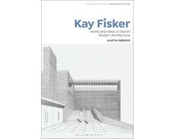 Bloomsbury Studies in Modern Architecture - Kay Fisker