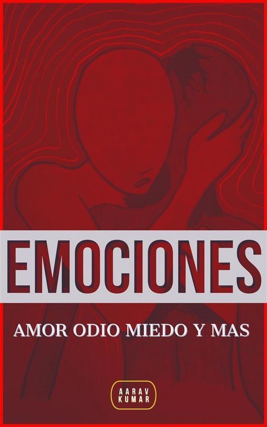 EMOCIONES: Amor Odio Miedo Y Mas - cover
