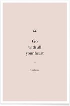 JUNIQE - Poster Go with All Your Heart - Confucius quote -60x90 /Blauw