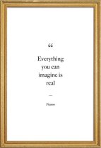 JUNIQE - Poster met houten lijst Everything You Can Imagine Is Real -