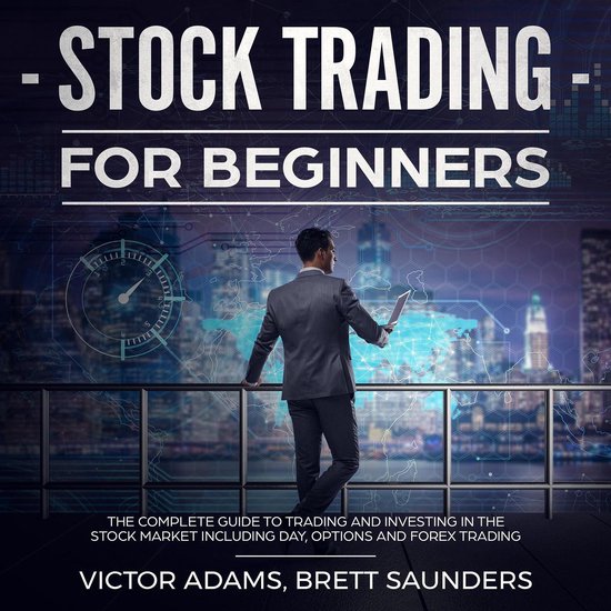Stock Trading for Beginners: The Complete Guide to Trading a ... - cover