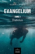 Evangelium 3 - Evangelium - Tome 3