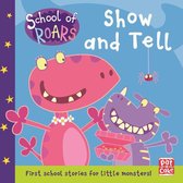 School of Roars 1 - Show and Tell