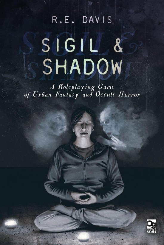 Osprey Roleplaying - Sigil & Shadow - cover