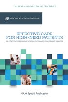 The Learning Health System Series - Effective Care for High-Need Patients