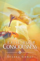 Raise Your Consciousness