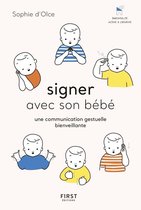 Je communique par signes avec bébé - Les clés d'une éducation positive
