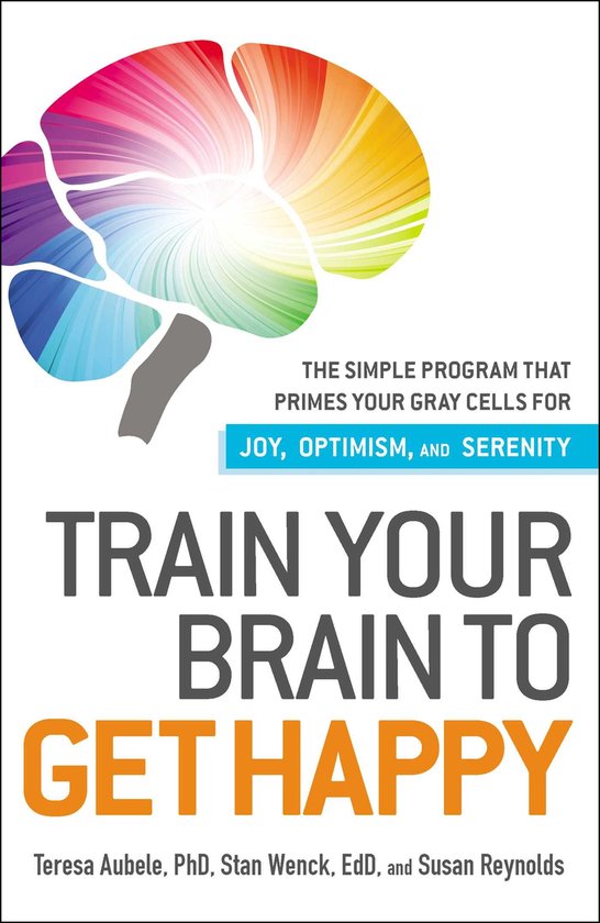 Train Your Brain to Get Happy - cover