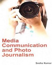 Media Communication And Photo Journalism