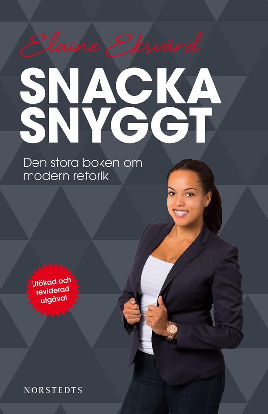 Snacka snyggt : den stora boken om modern retorik - cover