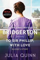 Bridgertons 5 - To Sir Phillip, With Love