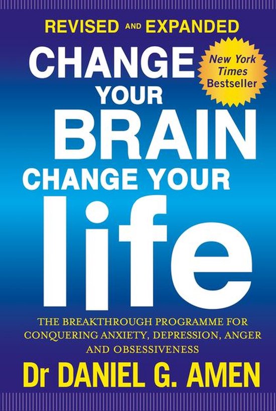 Change Your Brain, Change Your Life: Revised and Expanded Ed ... - cover