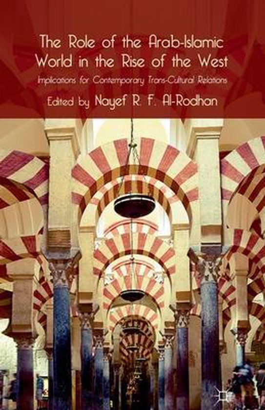 The Role of the Arab Islamic World in the Rise of the West - cover
