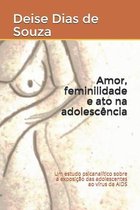 Amor, feminilidade e ato na adolescencia