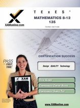 Texes Mathematics 8-12 135 Teacher Certification Test Prep Study Guide