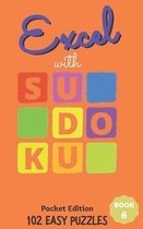Excel with Sudoku Pocket Edition Easy- Excel with SUDOKU Pocket Edition Easy Book 6